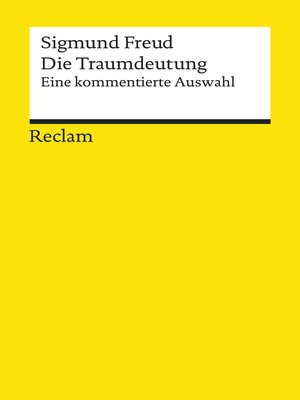 cover image of Die Traumdeutung. Eine kommentierte Auswahl